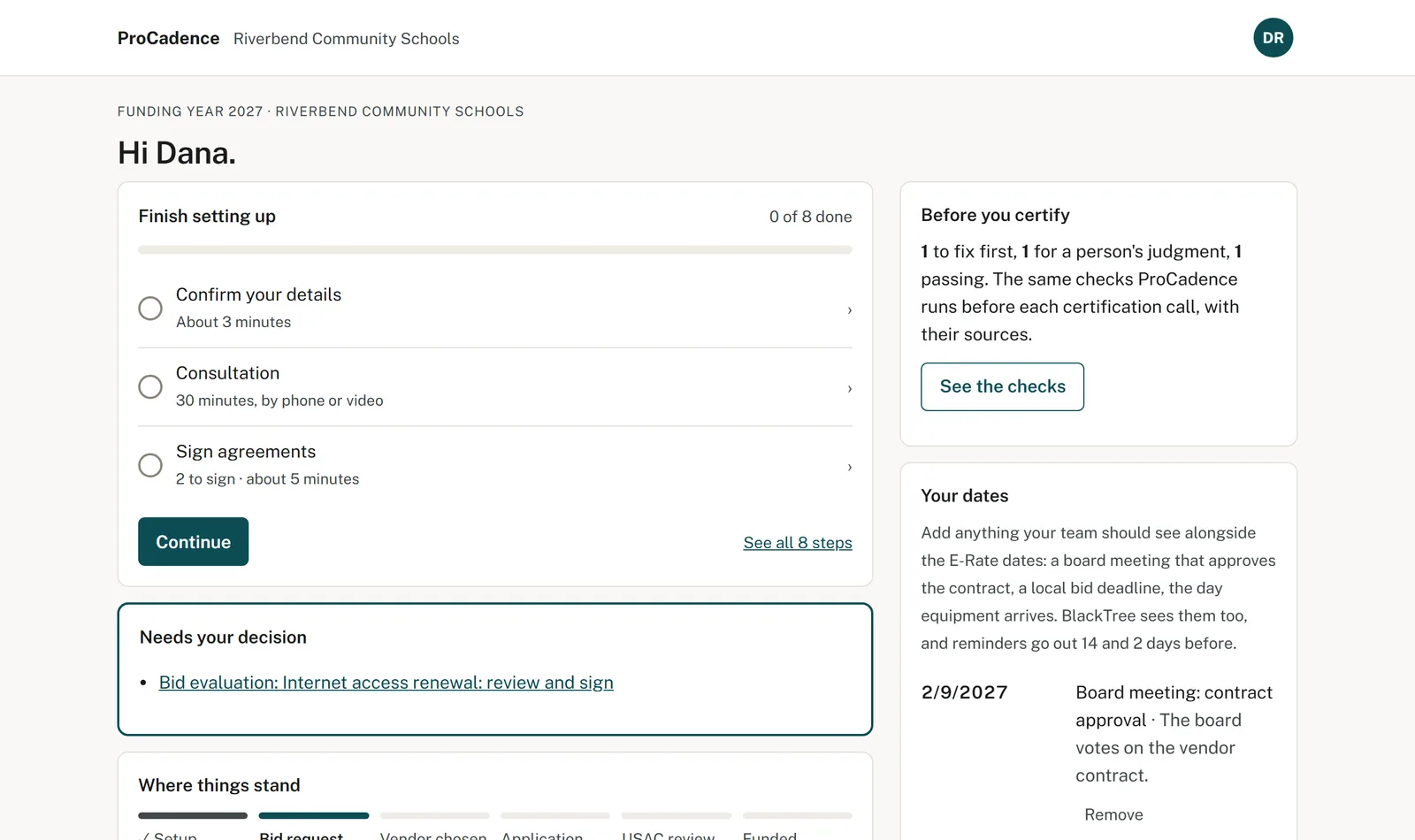 A client's home in ProCadence: the setup steps, a decision waiting, the pre-certification checks and the year's dates.